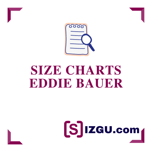 Eddie Bauer Sizing Chart