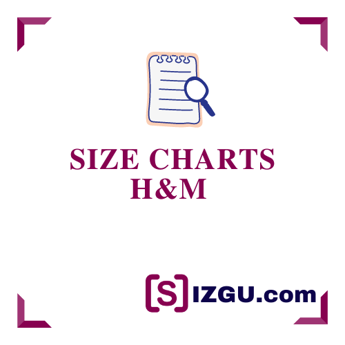 Size Charts H☀M » SIZGU.com