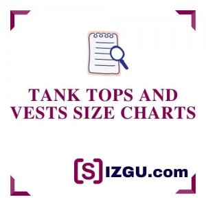 Tank tops and vests size charts