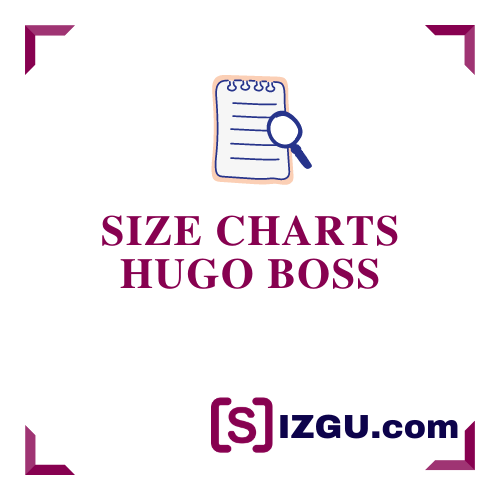 Size Charts Hugo Boss » SIZGU.com