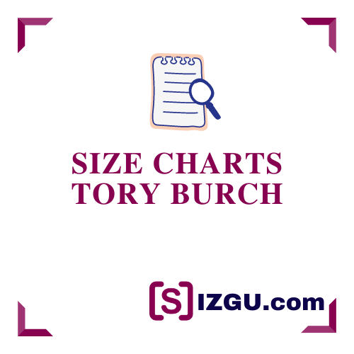 Tory Burch Size Charts » 