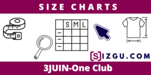 Size Charts 3JUIN-One Club