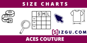 Size Charts ACES COUTURE