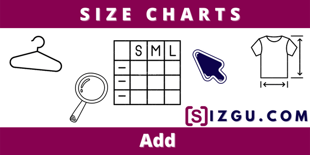 Add Size Charts » SIZGU.com
